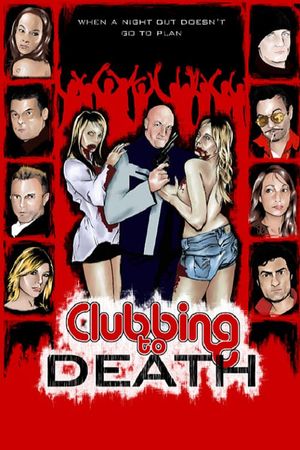 Clubbing to Death's poster