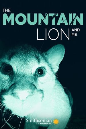 The Mountain Lion and Me's poster