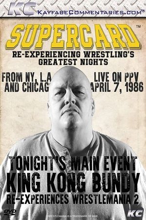 Supercard: King Kong Bundy Re-experiences WrestleMania 2's poster image