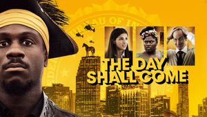 The Day Shall Come's poster