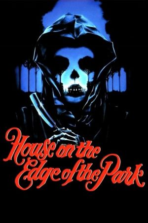 House on the Edge of the Park's poster