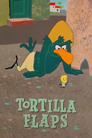 Tortilla Flaps's poster