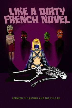 Like a Dirty French Novel's poster