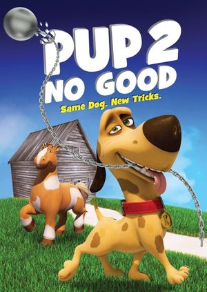 Pup 2 No Good's poster