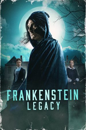Frankenstein: Legacy's poster