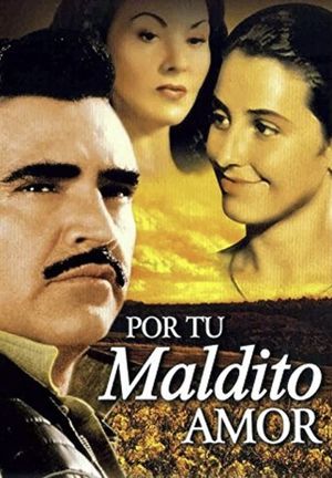 Por tu maldito amor's poster