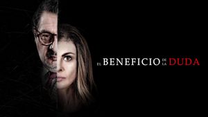 El Beneficio de la Duda's poster