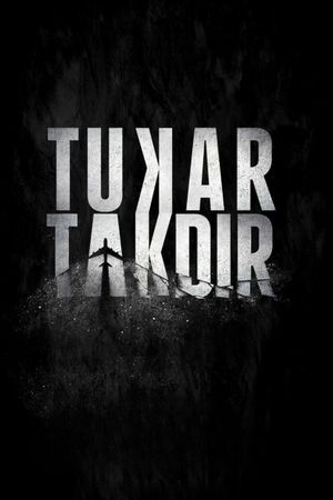 Tukar Takdir's poster