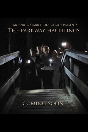 The Parkway Hauntings's poster