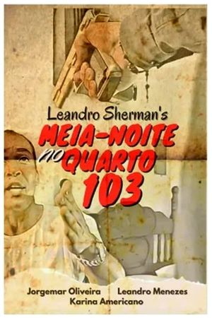 Meia-noite no quarto 103's poster