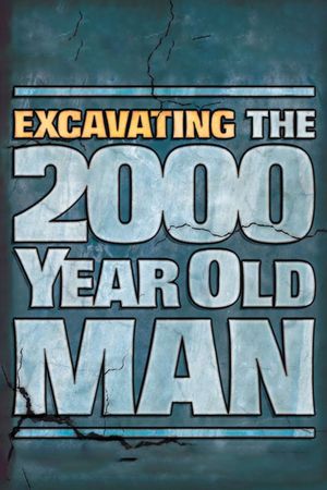 Excavating the 2000 Year Old Man's poster