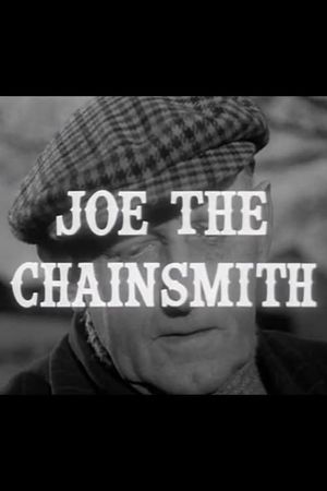 Joe the Chainsmith's poster