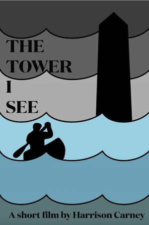 The Tower I See's poster image