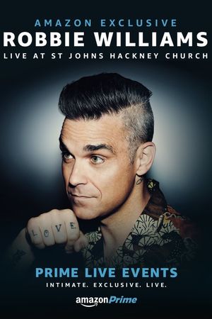 Prime Live Events: Robbie Williams Live at St. John's Hackney's poster