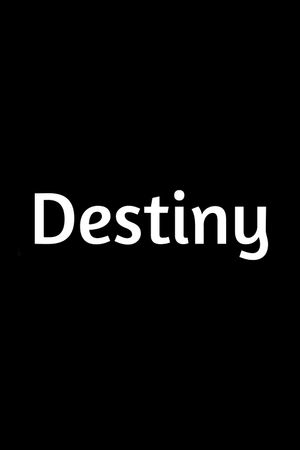 Destiny's poster