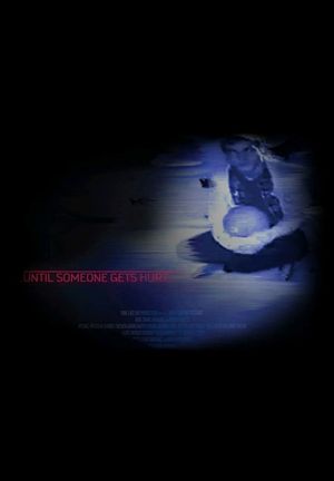 Before Someone Gets Hurt's poster