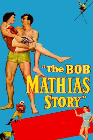 The Bob Mathias Story's poster