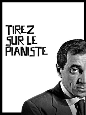 Shoot the Piano Player's poster