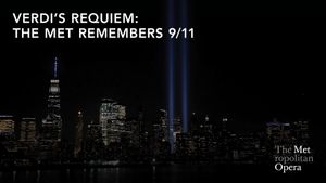 Verdi's Requiem: The Met Remembers 9/11's poster