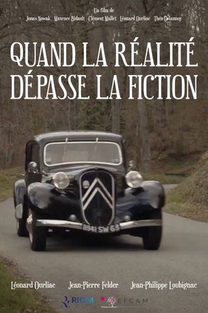 Quand la réalité dépasse la fiction's poster