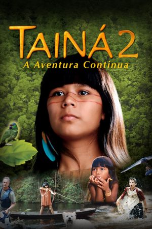 Tainá 2: A Aventura Continua's poster
