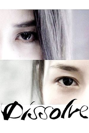 Dissolve's poster