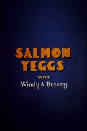Salmon Yeggs's poster