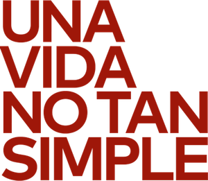 Una vida no tan simple's poster