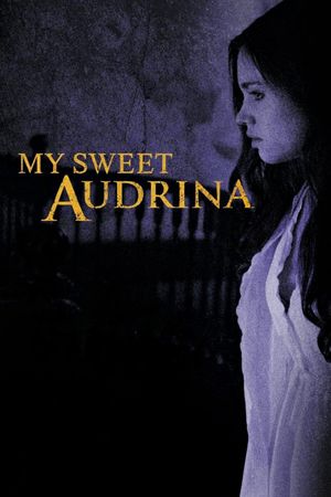 My Sweet Audrina's poster