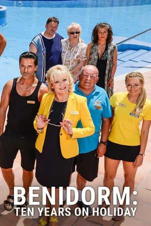 Benidorm: 10 Years on Holiday's poster
