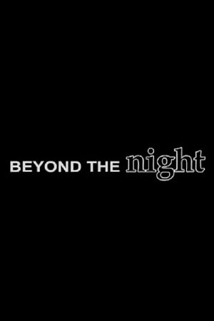 Beyond the Night's poster