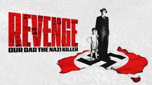 Revenge: Our Dad the Nazi Killer's poster