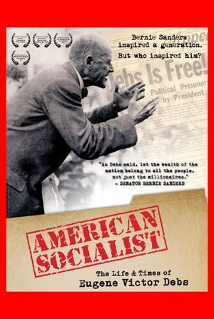 American Socialist: The Life and Times of Eugene Victor Debs's poster