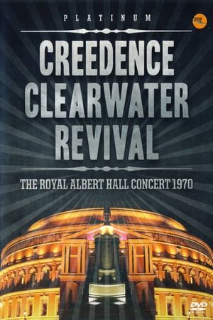 Creedence Clearwater Revival: The Royal Albert Hall Concert 1970's poster