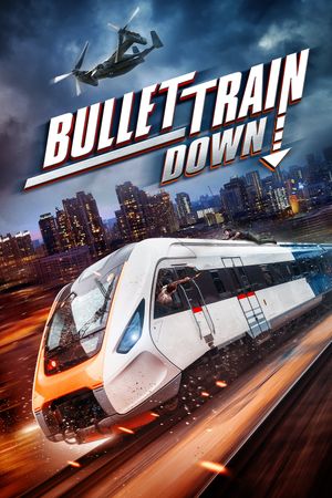 Bullet Train Down's poster