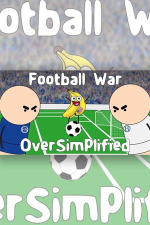 Football War - OverSimplified's poster
