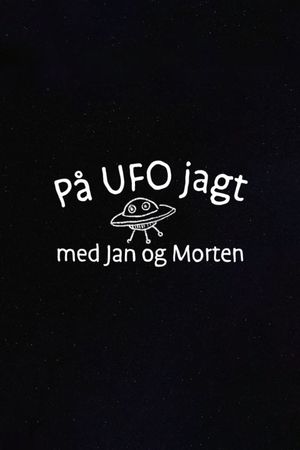 På UFO jagt med Jan og Morten's poster
