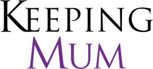 Keeping Mum's poster