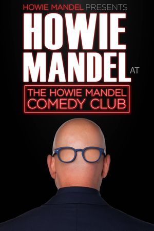 Howie Mandel Presents Howie Mandel at the Howie Mandel Comedy Club's poster
