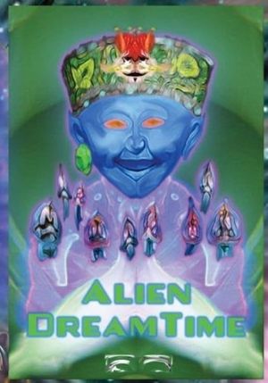 Alien Dreamtime's poster