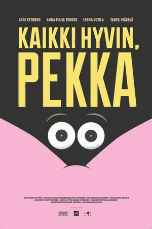 Kaikki hyvin, Pekka's poster image