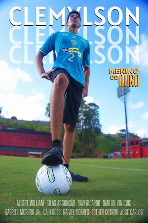 Clemylson - O Menino de Ouro's poster