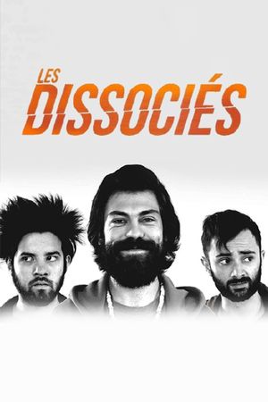 Les dissociés's poster