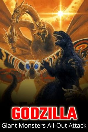 Godzilla, Mothra and King Ghidorah: Giant Monsters All-Out Attack's poster