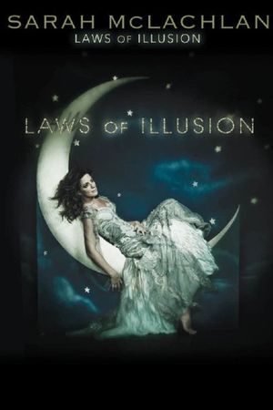 Sarah McLachlan: Laws of Illusion's poster