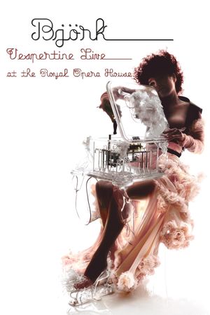 Björk: Vespertine Live – Royal Opera House 2001's poster