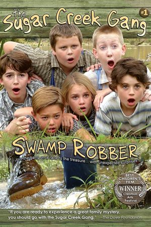 Sugar Creek Gang: Swamp Robber's poster