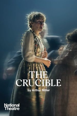 National Theatre Live: The Crucible's poster