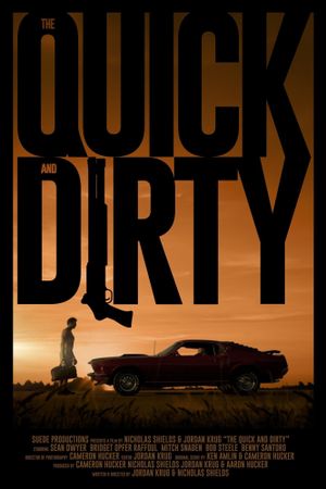 The Quick and Dirty's poster