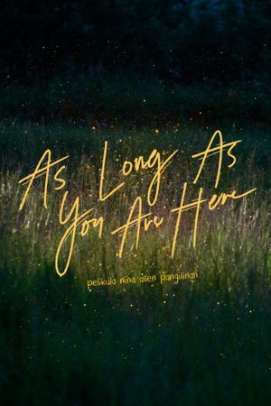 As Long As You Are Here's poster image